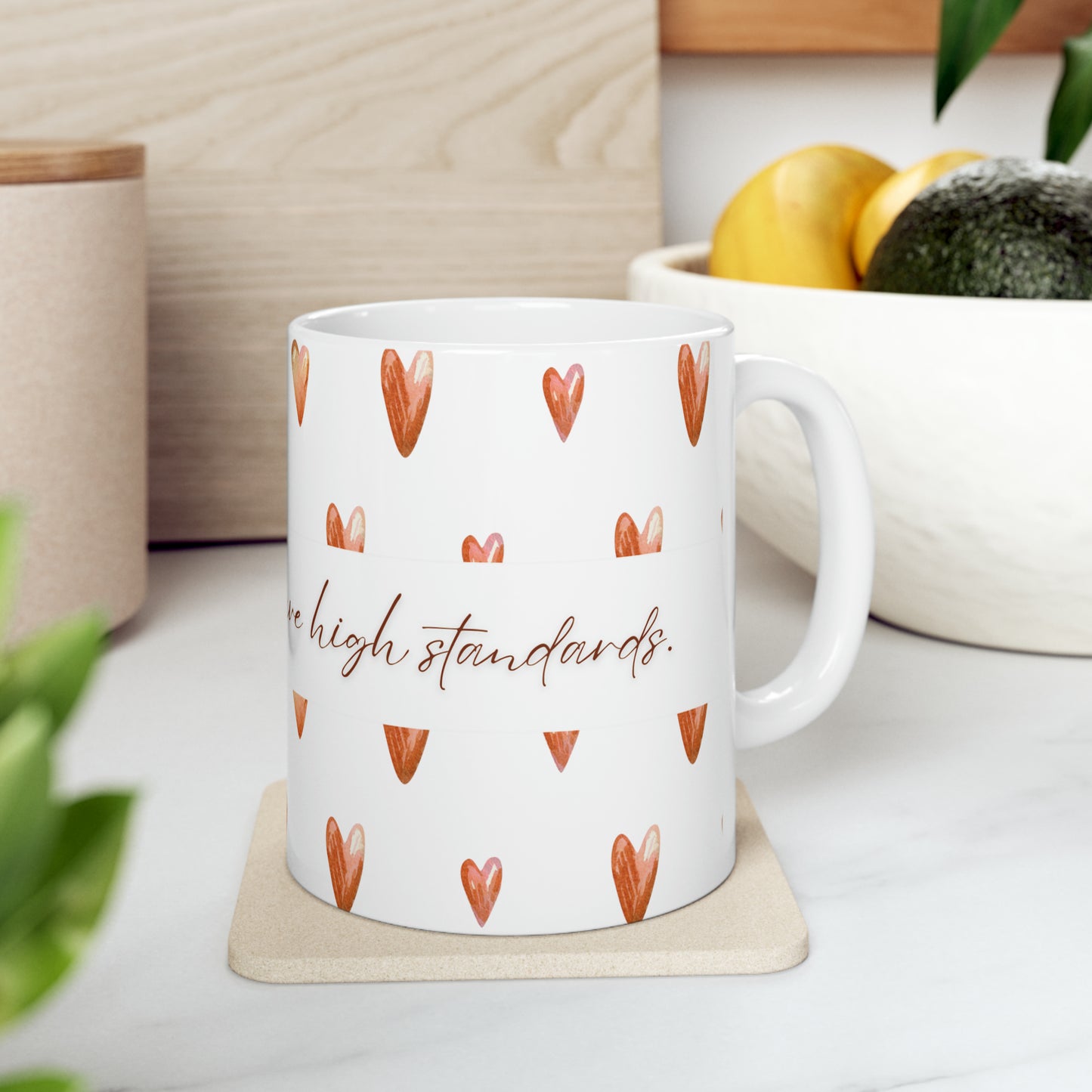 Standards of Self-Love: 'I Owe It to Myself to Have High Standards' Empowerment Mug