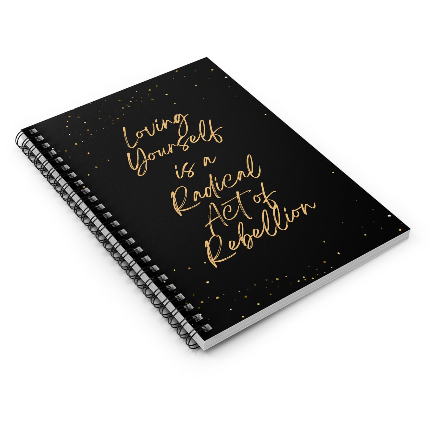 "Loving Yourself is a Radical Act of Rebellion" Empowering Spiral Notebook