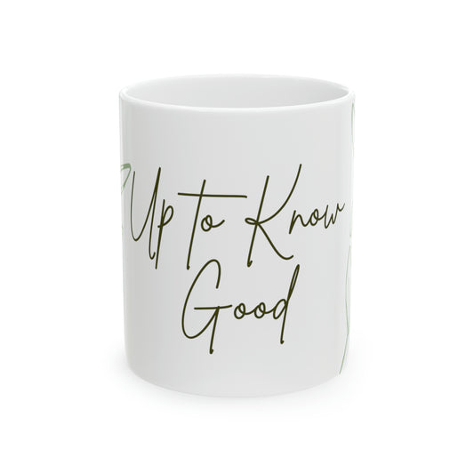 Clever Sips: 'Up to Know Good' Inspiring Mug